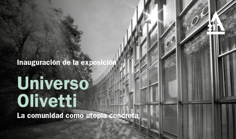 Exposición Ivrea y Olivetti. Universo Olivetti. La comunidad como utopía concreta